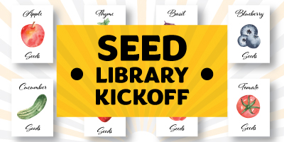 Seed Library Kickoff