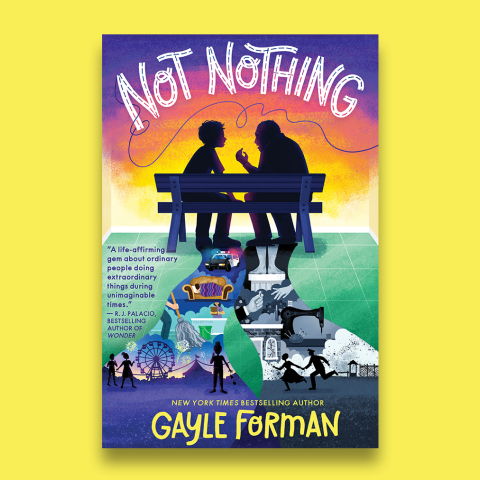 Book Cover of Not Nothing by Gayle Forman