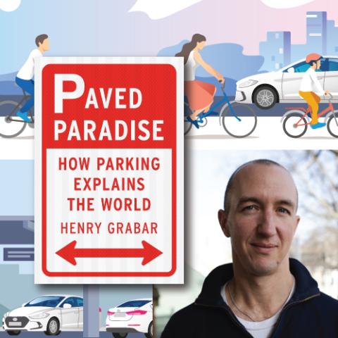 Author Talk: Henry Grabar and 'Paved Paradise