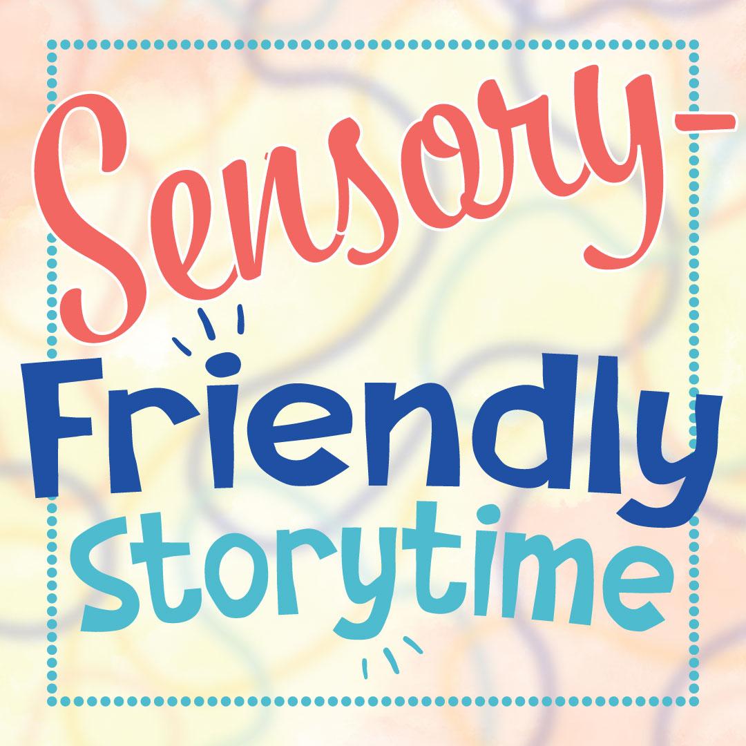 Words Sensory Friendly Storytime on colorful background