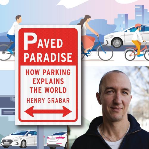 Author Talk: Henry Grabar and 'Paved Paradise